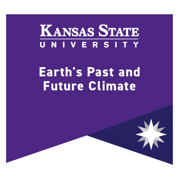 Intermediate Undergraduate Credit Microcredential Badge for Earth’s Past and Future Climate K-State microcredential badge for Earth’s Past and Future Climate. Color coding and symbolism indicate it is a intermediate undergraduate credit microcredential.